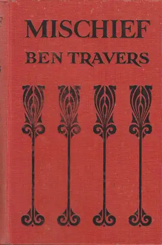 Travers, Ben: Mischief. 