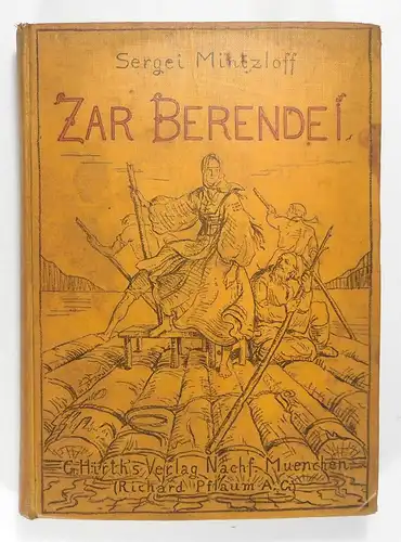 Mintzloff, Sergei: Zar Berendei. Eine wahre Geschichte aus den Urwäldern Sibiriens. 