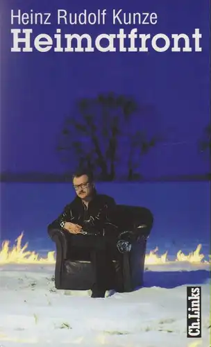 Kunze, Heinz Rudolf: Heimatfront. Lieder und Texte 1995 - 1997. 