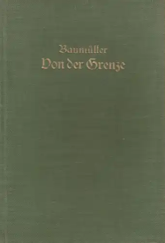 Baumüller, Rudolf: Von der Grenze. Humoresken und Erzählungen. 