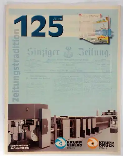 Krupp, Hermann (Red.): 125 Jahre Sinziger Zeitung. 125 Jahre Zeitungstradition im Krupp Verlag. 
