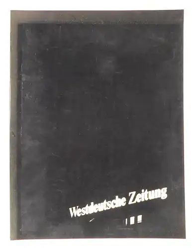 Sommermeyer, Heinz: Eine Zeitung in Deutschland. Westdeutsche Zeitung. 