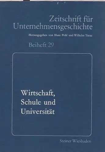 Pohl, Hans (Hrsg.): Wirtschaft, Schule und Universität : d. Förderung schul. Ausbildung u. wiss. Forschung durch dt. Unternehmen seit d. 19. Jh. ; am 19. November 1982 in Leverkusen. (Zeitschrift für Unternehmensgeschichte / Beiheft ; 29). 