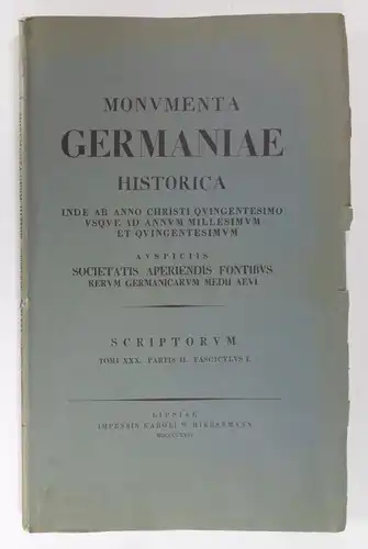 Bresslau, H: Monumenta Germaniae Historica inde ab anno Christi quingentesimo usque ad annum millesimum et quingentesimum. Auspiciis Societas Aperiendis Fontibus Rerum Germanicarum Medii Aevi. Scriptorum Tomi XXX. Partis II. Vasciculus I. 