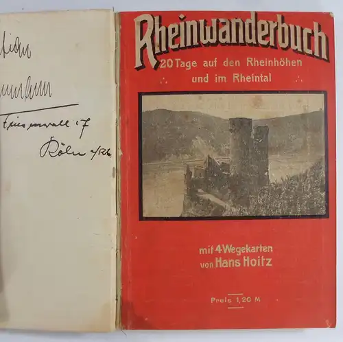 Hoitz, Hans: Rheinwanderbuch. 20 Tage auf den Rheinhöhen und im Rheintal mit 4 Wegekarten. 
