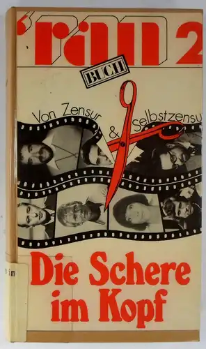 Broder, Henryk M. (Hg.): Die Schere im Kopf. Über Zensur und Selbstzensur. 