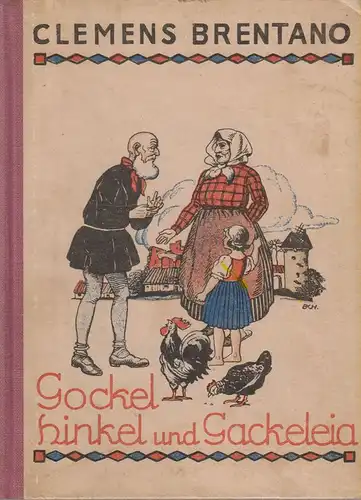 Brentano, Clemens: Gockel, Hinkel und Gackeleia. (Axia-Kinderdichter. Bd.12). 