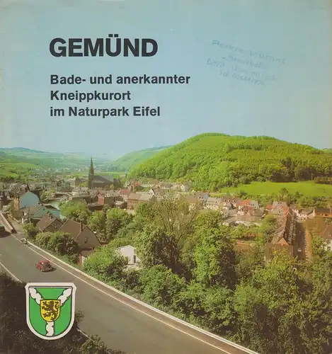Kurverwaltung Gemünd-Eifel (Hrsg.): Gemünd. Bade - und anerkannter Kneippkurort im Naturpark Eifel. (Reiseprospekt). 