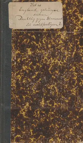 (Manthey, Johann Daniel Timotheus): Ist es England gelungen, seinen Raubzug gegen Dännemark zu rechtfertigen? : eine Untersuchung, veranlaßt durch die englische Deklaration vom 25. Sept. 1807. 