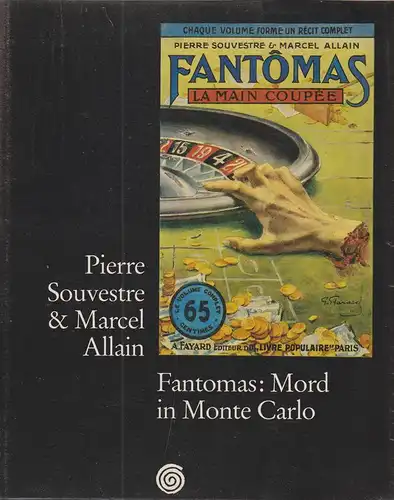 Souvestre, Pierre / Allain, Marcel: Fantomas. Mord in Monte Carlo. 