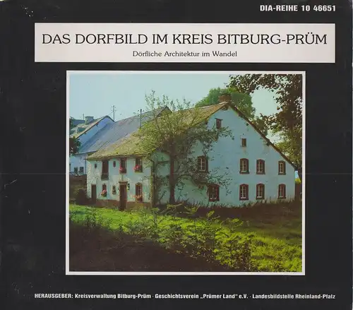 Kreisverwaltung Bitburg-Prüm (Hrsg.): Das Dorfbild im Kreis Bitburg-Prüm. (Begleitheft + 14 Kopiervorlagen). 
