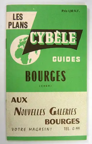 Cybéle (Hg.): Les Plans Bourges (Cher). Guides. 