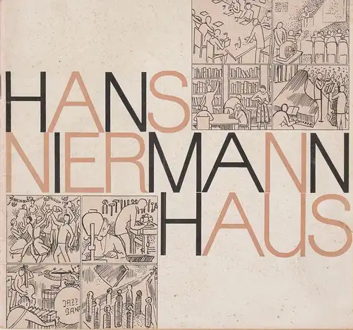 Hünting, Alfons (u.a.) / Katholisches Jugendwerk Rheine e. V. (Hrsg.): Hans-Niermann-Haus. (Festschrift). 