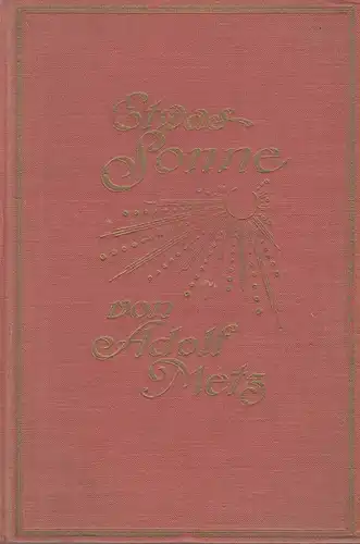 Metz, Adolf: Etwas Sonne. Ernstes und Heiteres. 