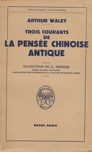 Waley, Arthur: Trois courants de la pensée chinoise antique. 