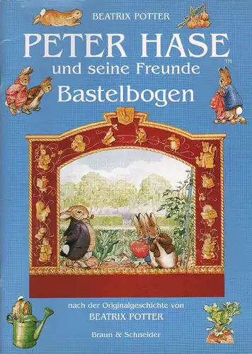 Potter, Beatrix: Peter Hase und seine Freunde. Bastelbogen. (Nach der Originalgeschichte von Beatrix Potter). 