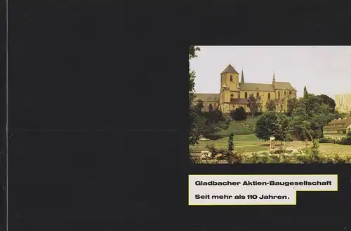 Gladbacher Aktien-Baugesellschaft (Hrsg.): Gladbacher Aktien-Baugesellschaft. Seit mehr als 110 Jahren. 