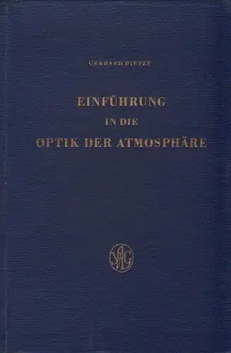 Dietze, Gerhard: Einführung in die Optik der Atmosphäre. 