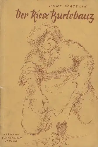 Watzlik, Hans: Der Riese Burlebauz und andere Märchen. (Blaue Bändchen ; 201). 