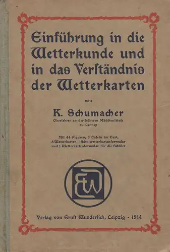 Schumacher, Karl: Einführung in die Wetterkunde und in das Verständnis der Wetterkarten. 