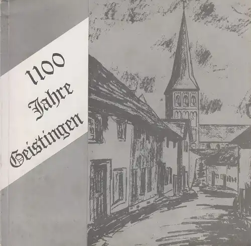 Elberskirch, Ludwig: 1100 Jahre Geistingen. 