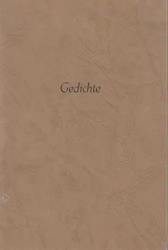 Puttkamer, Margarethe von: Gedichte. Aus den Jahren 1950 - 1965. 