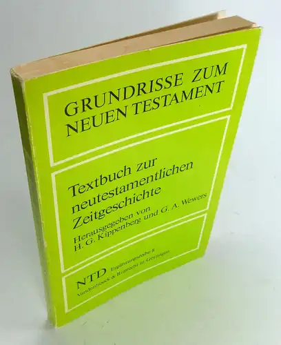Kippenberg, H. G. / Wewers, G. A. (Hg.): Textbuch zur neutestamentlichen Zeitgeschichte. (Grundrisse zum Neuen Testament, Band 8). 
