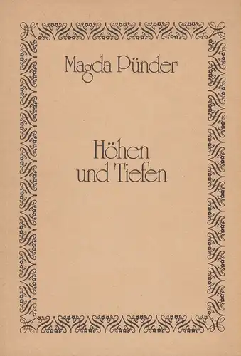 Pünder, Magda: Höhen und Tiefen. Erinnerungen. 