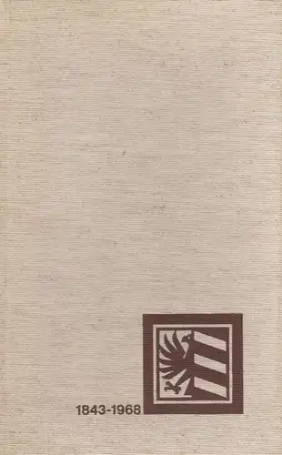 Industrie- und Handelskammer, Nürnberg (Hrsg.): 125 Jahre Industrie- und Handelskammer Nürnberg: 1843 - 1968. 