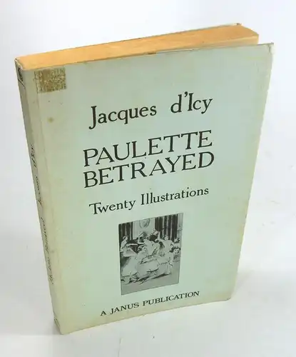 d'Icy, Jacques: Paulette betrayed. 