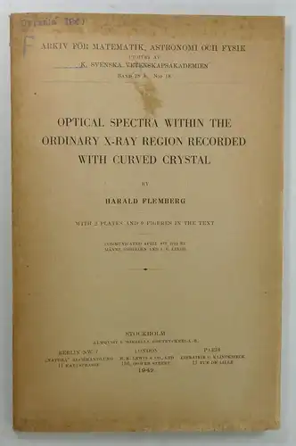 Flemberg, Harald: Optical Spectra within the ordinary x-ray region recorded with curved crystal. 