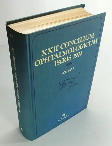 Div. Autoren: XXIIIe Concilium Ophtalmologicum Paris 1974. Acta Volume 2. 