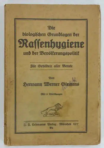 Siemens, Hermann Werner: Die biologischen Grundlagen der Rassenhygiene und der Bevölkerungspolitik. 