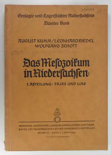Kumm, August: Das Mesozoikum in Niedersachsen. (Trias, Jura und Kreide). (Geologie und Lagerstätten Niedersachsens, Zweiter Band, I. Abteilung). 
