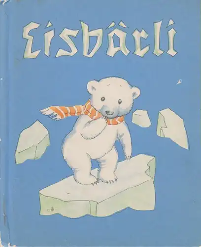 Bohatta-Morpurgo, Ida: Eisbärli. 