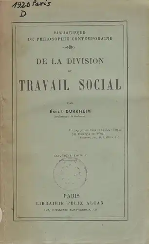 Durkheim, Émile: De la division du travail social. (Bibliothèque de philosophie contemporaine). 