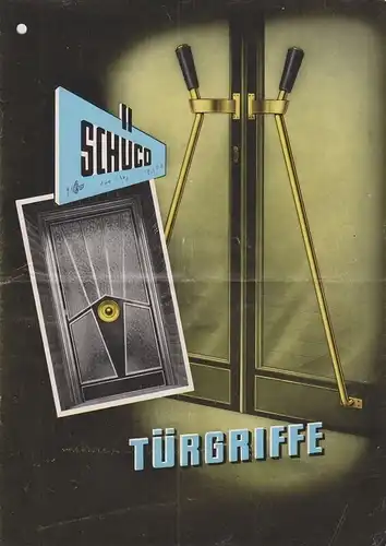Vassermann (Entwurf): Schüco. Türgriffe. Katalog  (um 1955). Heinz Schürmann & Co, Leichtmetallbetriebe Bielefeld, Frankfurt /M. 