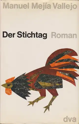 Mejia Vallejo, Manuel: Der Stichtag. Roman. 