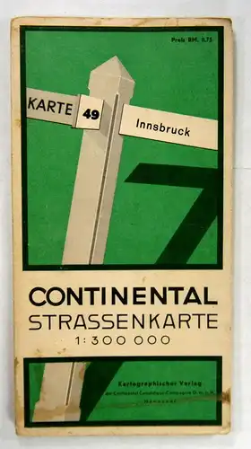 Continental Caoutschouc-Compangnie (Hg.): Continental Strassenkarte für Rad- und Kraftfahrer. Karte 49: Innsbruck. Maßstab 1:300.000. 