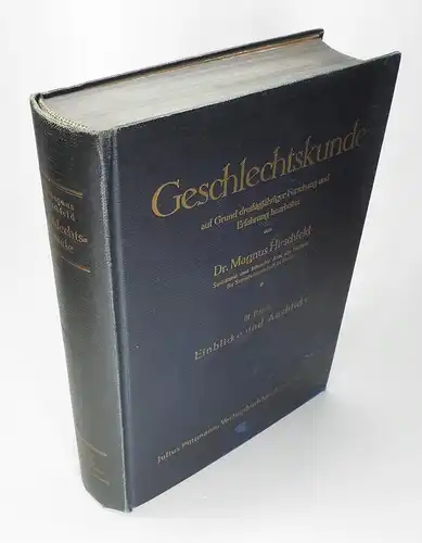 Hirschfeld, Magnus: Geschlechtskunde auf Grund dreissigjähriger Forschung und Erfahrung bearbeitet von Magnus Hirschfeld. III. Band: Einblicke und Ausblicke. 