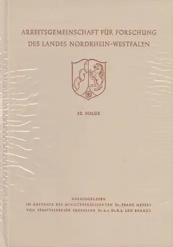 Arbeitsgemeinschaft für Forschung des Landes Nordrhein-Westfalen (Hrsg.): Naturwissenschaften. Band 12. Enthält die Hefte 67, 67a, 68, 69, 69a, 70, 71, 72. 