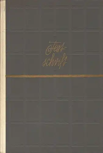 Ernst, Walther (Hrsg.): Festschrift Walther Schütte. Dreißig Jahre Baustahlgewebe. Anlässlich des 65.Geburtstages von Dr. phil. Dr.-Ing. E. h. Walther Schütte. Geleitwort v. Hüttendirektor Rudolf Hannesen. 