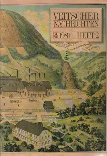 Veitscher Magnesitwerke (Verf.): Veitscher Nachrichten. Werkszeitung der Veitscher Magnesitwerke-Actien-Gesellschaft. Heft 2, 1981. 