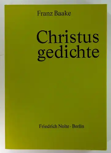 Baake, Franz: Christusgedichte. Graphik von Jürgen Schwarz. 