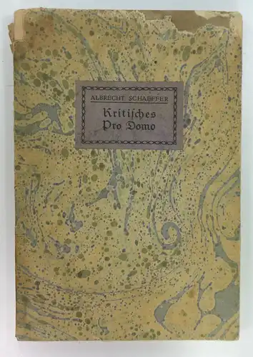 Schaeffer, Albrecht: Kritisches Pro Domo (mit einer biographischen Skizze als Einleitung). Schriftenreihe der Preußischen Jahrbücher, Nr. 16. 