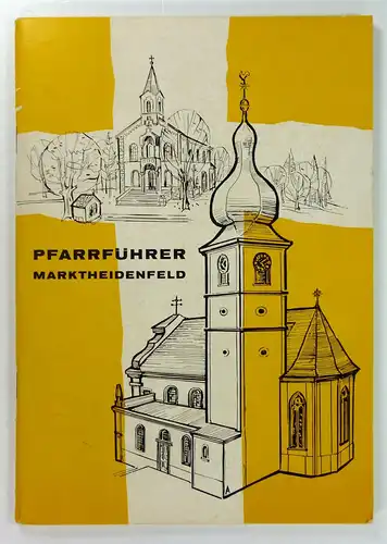 Hasenfuß, Josef: Marktheidenfeld in Vergangenheit und Gegenwart. (Soziologische Studie einer aufstrebenden Kleinstadt). Mit einem Geleitwort von Stadtpfarrer Dekan Fr. Hegmann. Pfarrführer. 