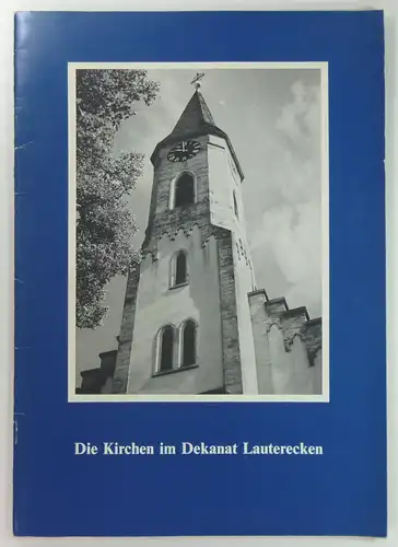 Ohne Autor: Die Kirchen im Dekanat Lauterecken. (Sonderdruck aus "Der Turmhahn", Heft 3/4, 1982). 