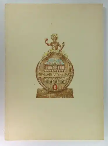 Bremer Ratskeller (Hg.): Weinkarte. 