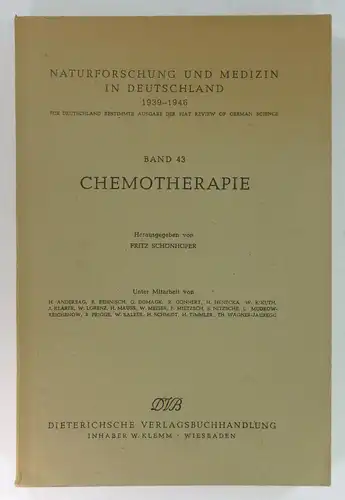 Schönhöfer, Fritz (Hg.): Chemotherapie. (Naturforschung und Medizin in Deutschland, Band 43). 