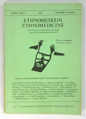 Arbeitsgemeinschaft Ethnomedizin, Hamburg (Editor): Ethnomedizin - Ethnomedicine. Zeitschrift für Inderdisziplinäre Forschung - Journal für Interdidsciplinary Research. Band I, Heft 1 1971. 